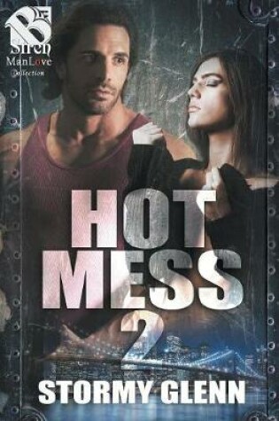Cover of Hot Mess 2 [Hot Mess] (Siren Publishing