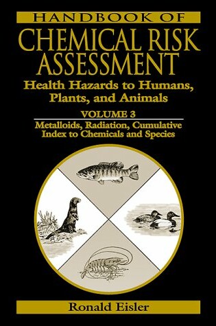 Cover of Handbook of Chemical Risk Assessment Health Hazards Volume 3