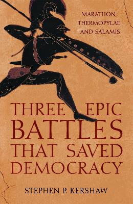 Book cover for Three Epic Battles that Saved Democracy