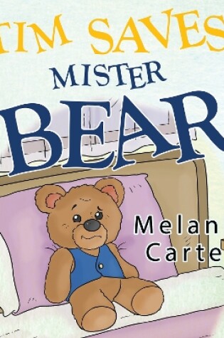 Cover of Tim Saves Mister Bear