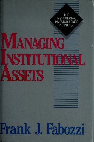 Cover of Managing Institutional Assets