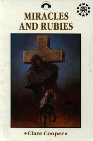 Cover of Welsh History Project Novels: Miracles and Rubies