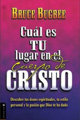 Cover of Cu L Es Tu Lugar En El Cuerpo de Cristo?