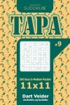 Book cover for Sudoku Tapa - 200 Easy to Medium Puzzles 11x11 (Volume 9)