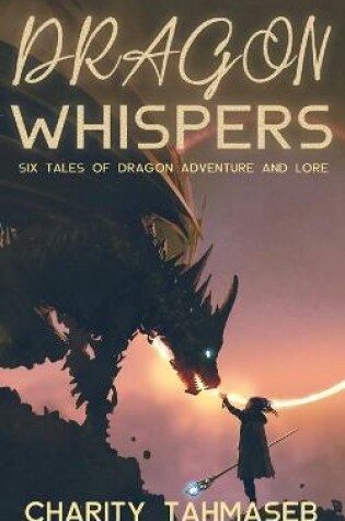 Cover of Dragon Whispers