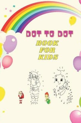 Cover of Dot to dot book for kids