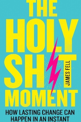 Cover of The Holy Sh!t Moment