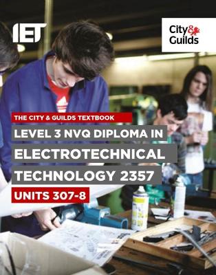 Book cover for Level 3 NVQ Diploma in Electrotechnical Technology 2357 Units 307-308 Textbook