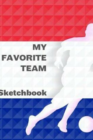 Cover of My Favorite Team Sketchbook