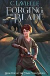 Book cover for Forging the Blade