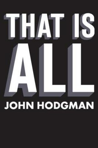Cover of That is All