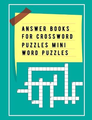 Book cover for Answer Books For Crossword Puzzles Mini Word Puzzles