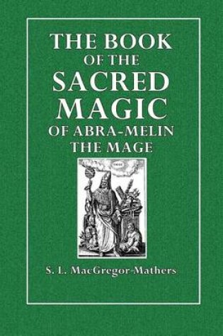 Cover of The Book of the Sacred Magic of Abra-Melin the Mage