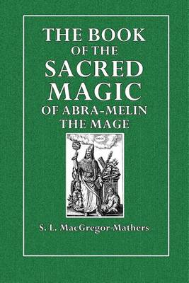 Book cover for The Book of the Sacred Magic of Abra-Melin the Mage