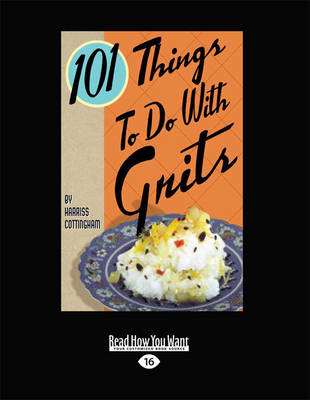 Book cover for 101 Things to do with Grits