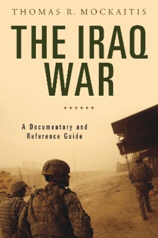 Cover of The Iraq War: A Documentary and Reference Guide