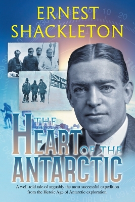 Cover of The Heart of the Antarctic (Annotated)