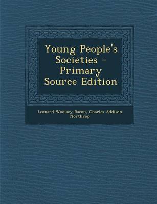 Book cover for Young People's Societies - Primary Source Edition