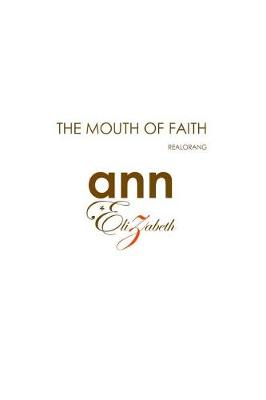 Book cover for The Mouth of Faith - Realorang