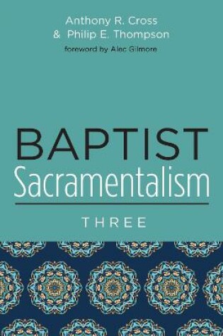 Cover of Baptist Sacramentalism 3