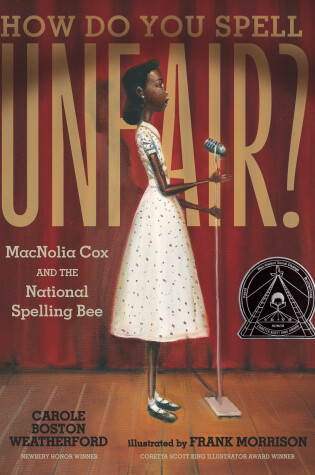 Cover of How Do You Spell Unfair?: MacNolia Cox and the National Spelling Bee