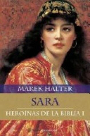 Cover of Sara. Heroinas de La Biblia 1