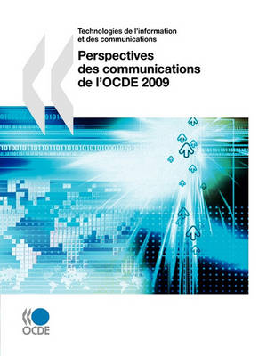 Book cover for Perspectives des communications de l'OCDE 2009