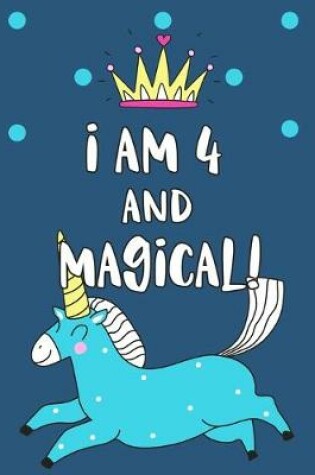 Cover of I Am 4 And Magical