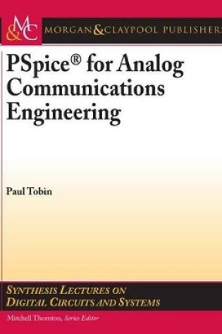 Cover of PSPICE for Analog Communications Engineering