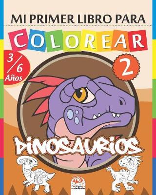 Book cover for Mi primer libro para colorear - Dinosaurios 2