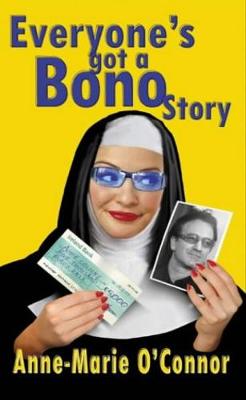 Book cover for Everyones Got a Bono Story