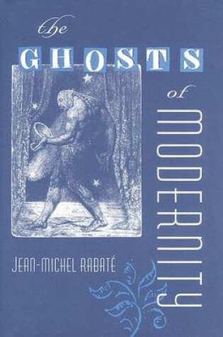 Cover of The Ghosts of Modernity