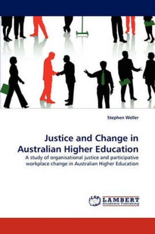 Cover of Justice and Change in Australian Higher Education