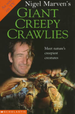 Cover of Nigel Marven's Giant Creepy Crawlies