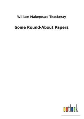 Book cover for Some Round-About Papers