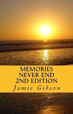 Book cover for Memories Never End 2nd Edition