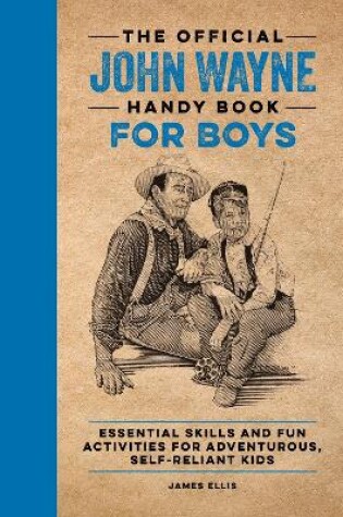 Cover of The Official John Wayne Handy Book for Boys