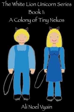 Cover of A Colony of Tiny Nekos