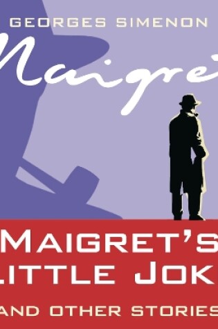 Cover of Maigret's Little Joke & Other Stories
