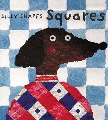 Book cover for Silly Shapes: Squares