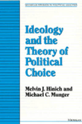 Cover of Ideology and the Theory of Political Choice