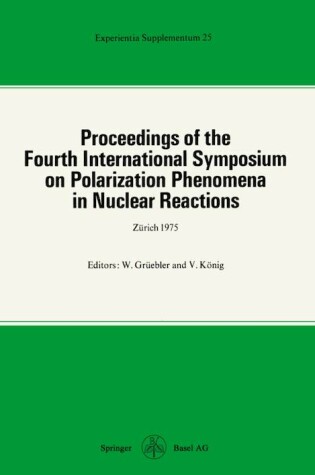 Cover of Proceedings of the Fourth International Symposium on Polarization Phenomena in Nuclear Reactions