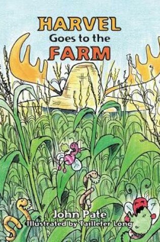 Cover of Harvel Goes to the Farm