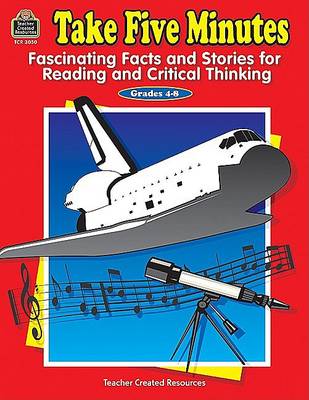 Book cover for Take Five Minutes: Fascinating Facts and Stories for Reading and Critical Thinking