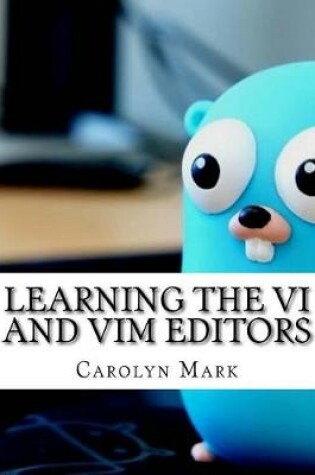 Cover of Learning the VI and VIM Editors