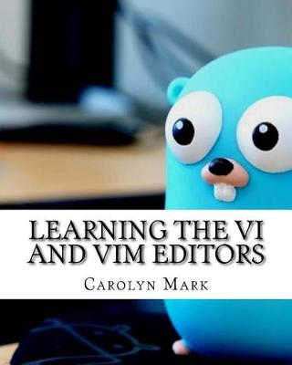 Book cover for Learning the VI and VIM Editors