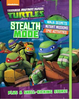 Book cover for Nickelodeon Teenage Mutant Ninja Turtles Stealth Mode