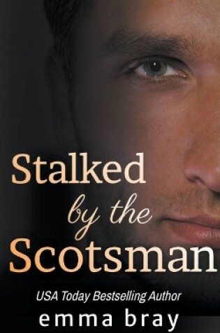 Cover of Stalked by the Scotsman