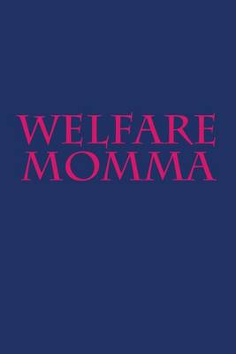 Book cover for Welfare Momma