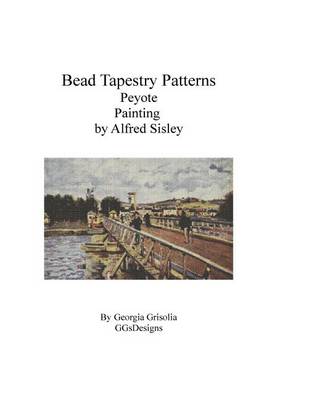 Book cover for Bead Tapestry Patterns Peyote Painting by Alfred Sisley